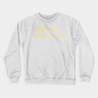 Fearfully And Wonderfully Made Collection Crewneck Sweatshirt